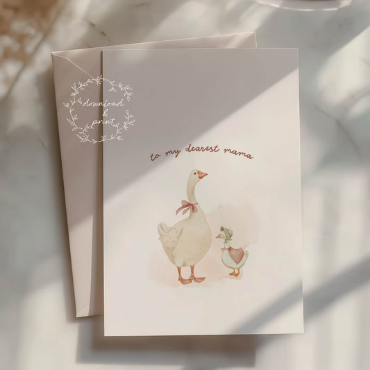 To My Dearest Mama — Printable Mother's Day Card | Watercolor Goose Design